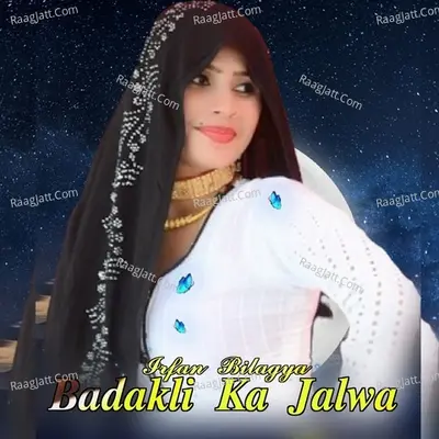 Badakli Ka Jalwa