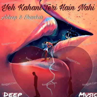 Yeh Kahani Teri Hain Nahi Cover