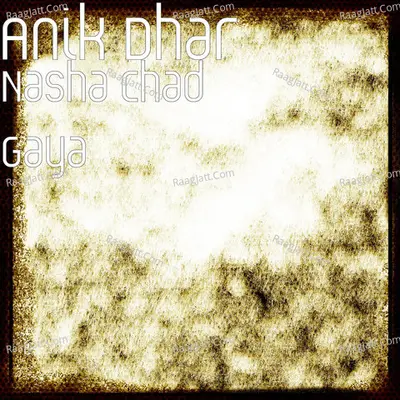 Nasha Chad Gaya Cover