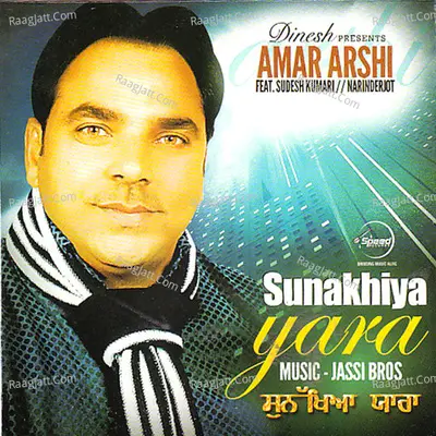Sunakhiyan Yaara - Amar Arshi