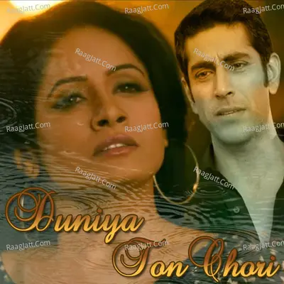 Duniya Ton Chori Poster