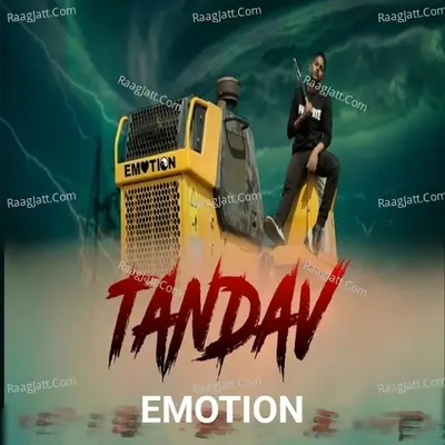 TANDAV (Emotion On The Mic)
