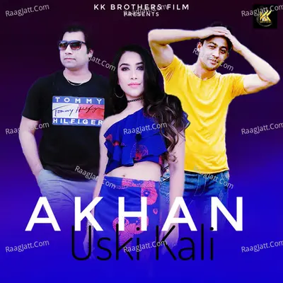 Akhan Uski Kali