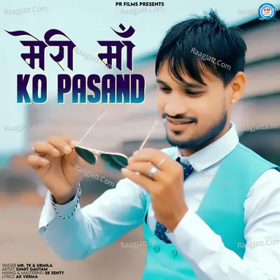 Meri Maa Ko Pasand - Single Cover