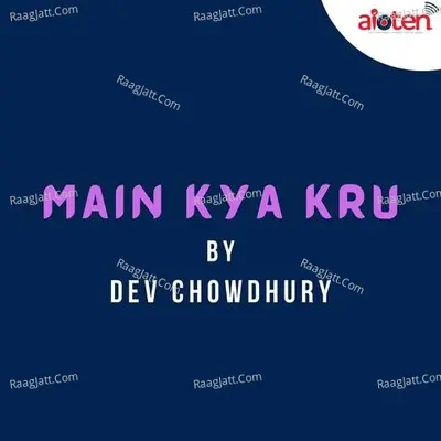 Main Kya Kru Cover