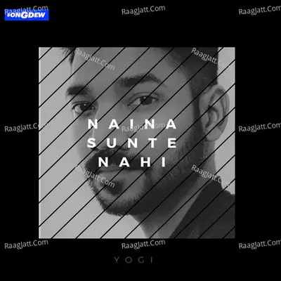 Naina Sunte Nahi