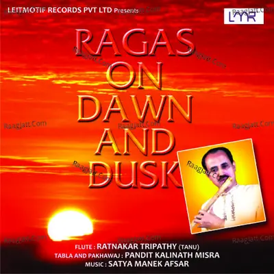 Ragas on Dawn and Dusk - Ratnakar Tripathy (Tanu)