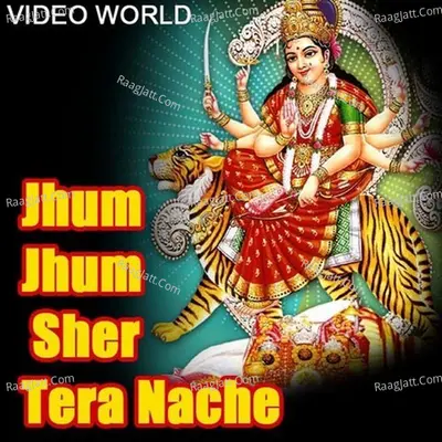 Jhum Jhum Sher Tera Nache Poster
