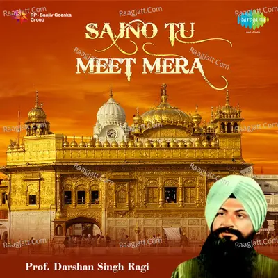 Sajno Tu Meet Mera - Prof. Darshan Singh Khalsa