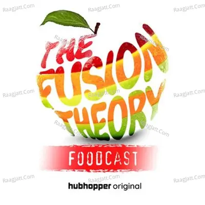 The Fusion Theory- Foodcast - season - 1 Poster