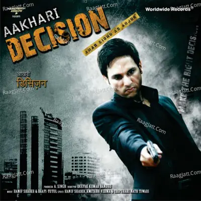 Aakhari Decision (Original Motion Picture Soundtrack) - Hanif Shaikh
