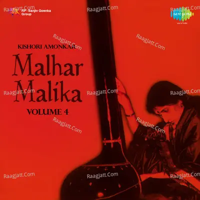 Kishori Amonkar - Malhar Malika Vol 4 - Kishori Amonkar