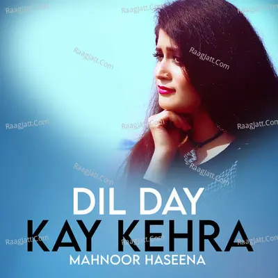 Dil Day Kay Kehra