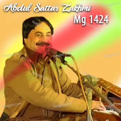 Abdul Sattar Zakhmi Mg 1424 - Abdul Sattar Zakhmi