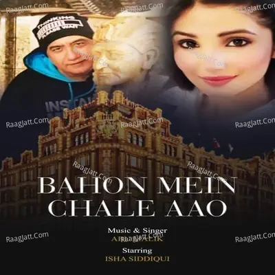 Bahon Mein Chale Aao Cover