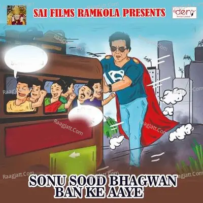 Sonu Sood Bhagwan Ban Ke Aaye Poster