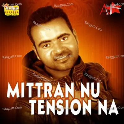 Mittran Nu Tension Na - Maan Pandrali