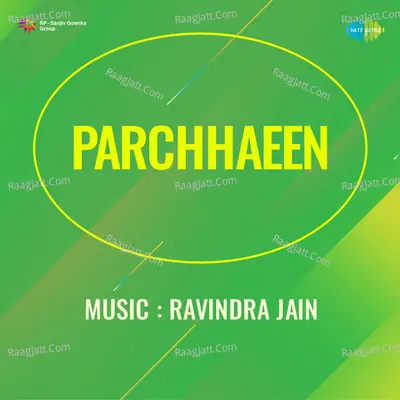 Parchhaeen - Asha Bhosle