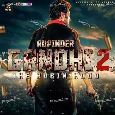 Rupinder Gandhi 2 - The Robinhood Poster