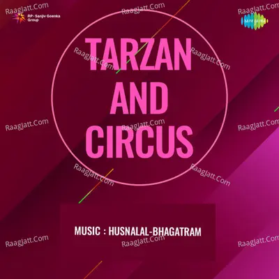 Tarzan And Circus - Asha Bhosle