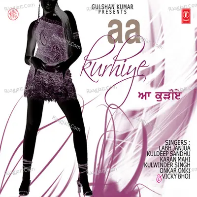 Aa Kuriye - Labh Januja