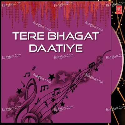Tere Bhagat Daatiye - Anup Jalota