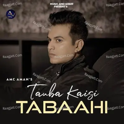 Tauba Kaisi Tabaahi Cover