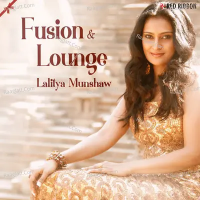 Lalitya Munshaw - Fusion & Lounge Cover
