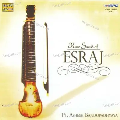 Rare Sound Of Esraj Pt Ashesh Bandopadhyay - Pandit Ashesh Banerjee