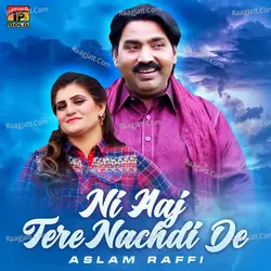Ni Aaj Tere Nachdi De - Single
