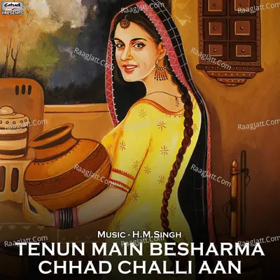 Tenun Main Besharma Chhad Challi Aan - Single Cover
