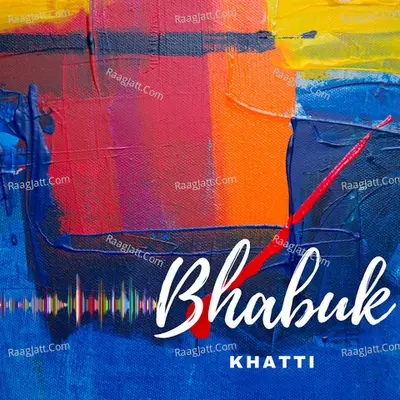 Bhabuk Odia Khatti - season - 1 - Bhabuk