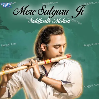 Mere Satguru Ji