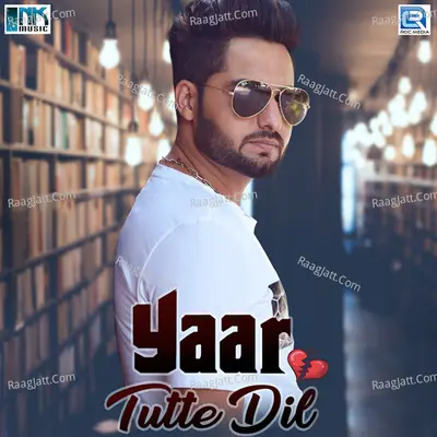Yaar Tutte Dil Cover