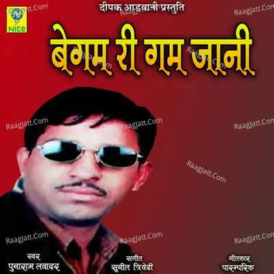 BEGAM RI GAM JANI