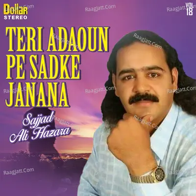 Teri Adaoun Pe Sadke Janana, Vol. 18 Poster