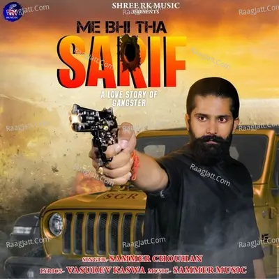 Me Bhi Tha Sharif
