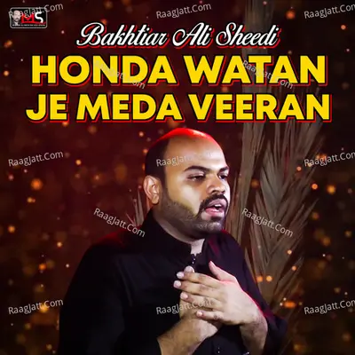 Honda Watan Je Meda Veeran - Bakhtiar Ali Sheedi