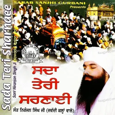 Sada Teri Sharnaee - Sant Niranjan Singh Ji (Jawaddi Kalan Wale)