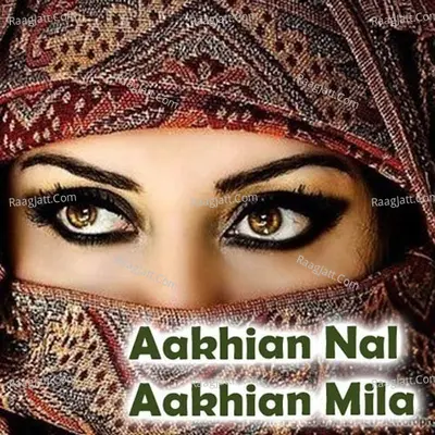 Aakhian Nal Aakhian Mila - HS Babu