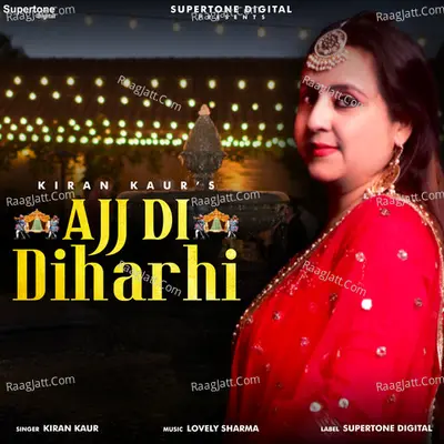 Ajj Di Diharhi