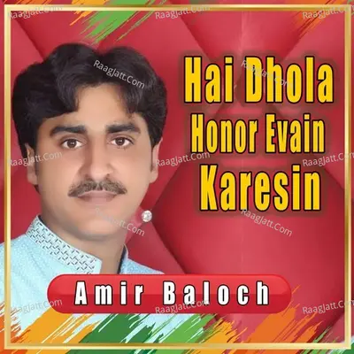 Hai Dhola Honor Evain Karesin