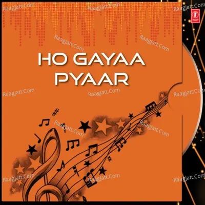 Ho Gayaa Pyaar - Shankar Sahney