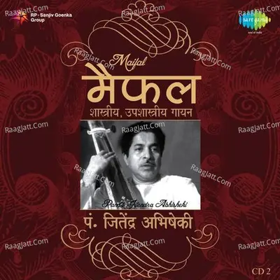 Maifal - Pandit Jitendra Abhisheki Cd 1 - Pandit jitendra Abhisheki