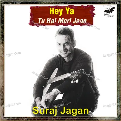 Hey Ya - Tu Hai Meri Jaan - Suraj Jagan
