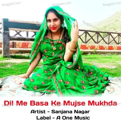 Dil Me Basa Ke Mujhse Mukhda