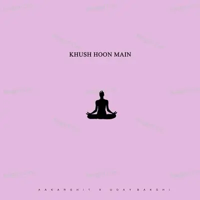 Khush Hoon Main Cover