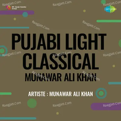Punjabi Light Classical Munawar Ali Khan - Munawar Ali Khan