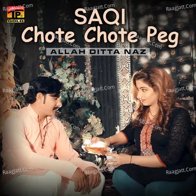 Saqi Chote Chote Peg - Single Cover