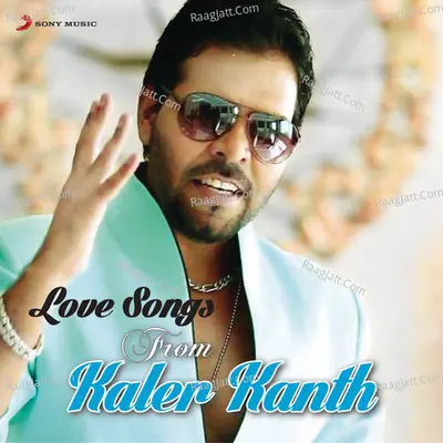 Love Songs from Kaler Kanth Poster